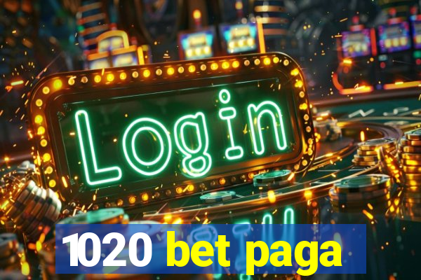 1020 bet paga